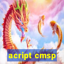 acript cmsp